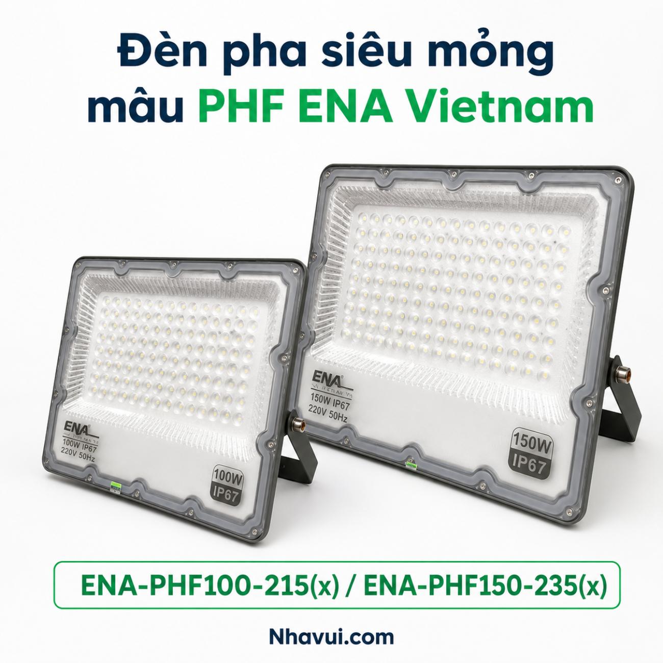 Đèn pha siêu mỏng màu PHF ENA Vietnam